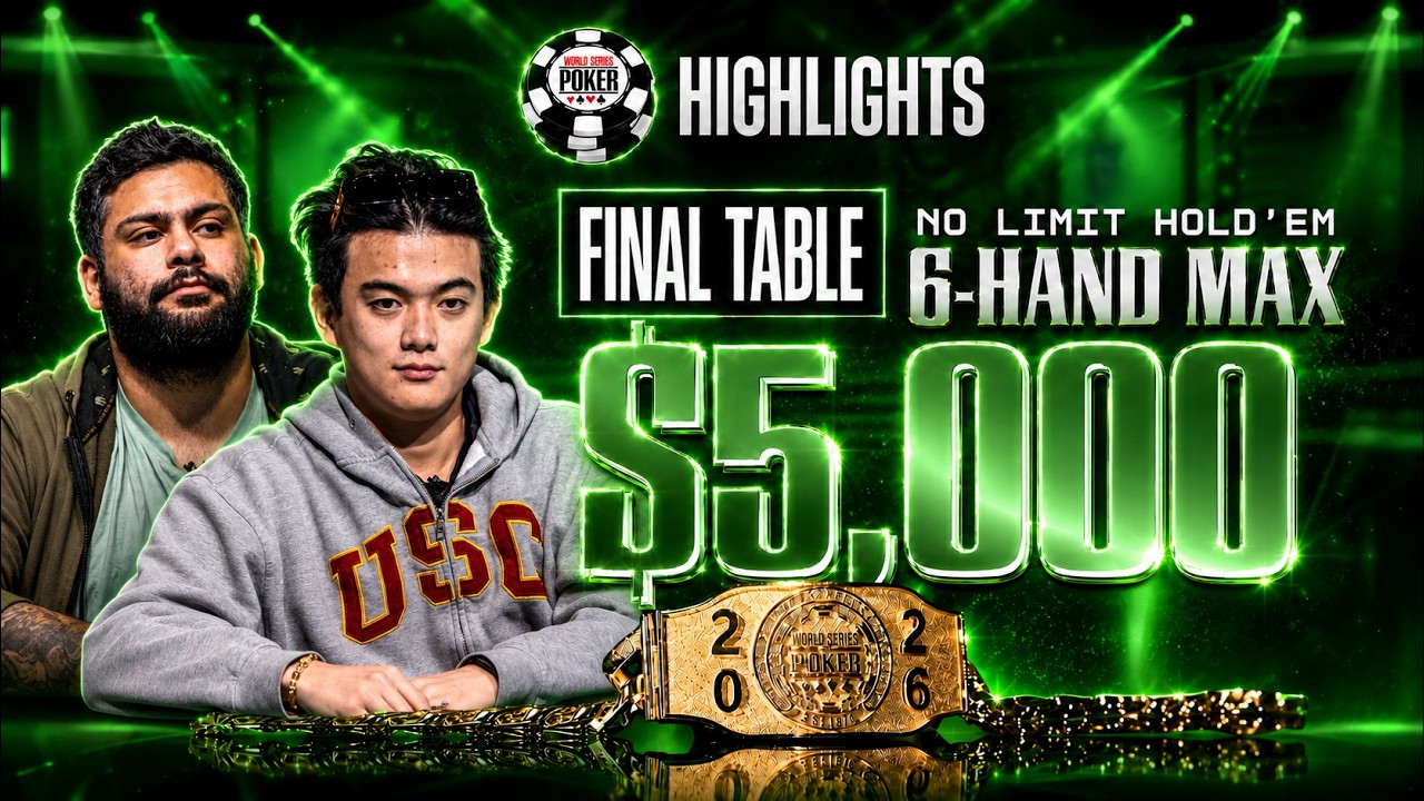 HIGHLIGHTS | $5,000 6-Handed No-Limit Hold’em | Final Table