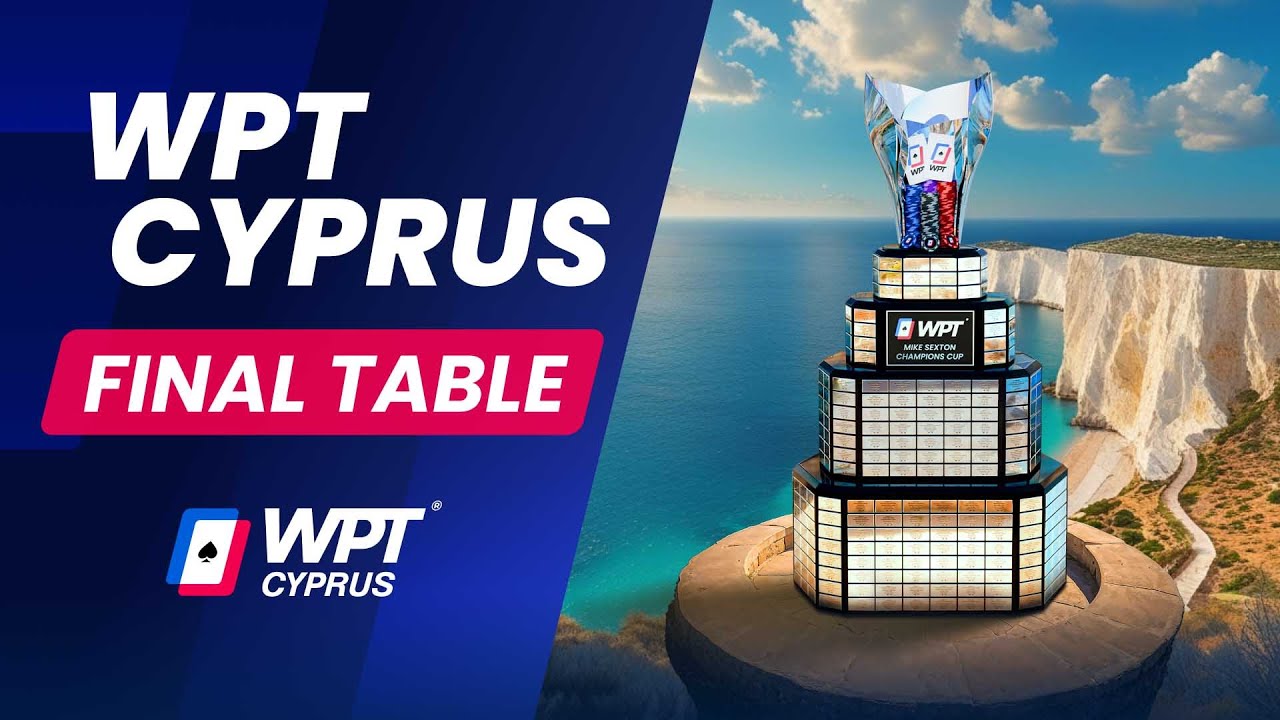 WPT Cyprus Championship | Final Table