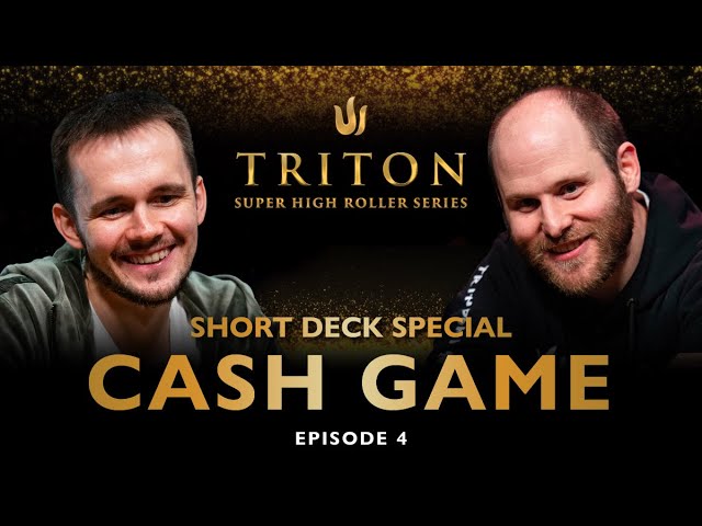 Short Deck Special CASH GAME Episode 4 - Triton Poker Series 2023