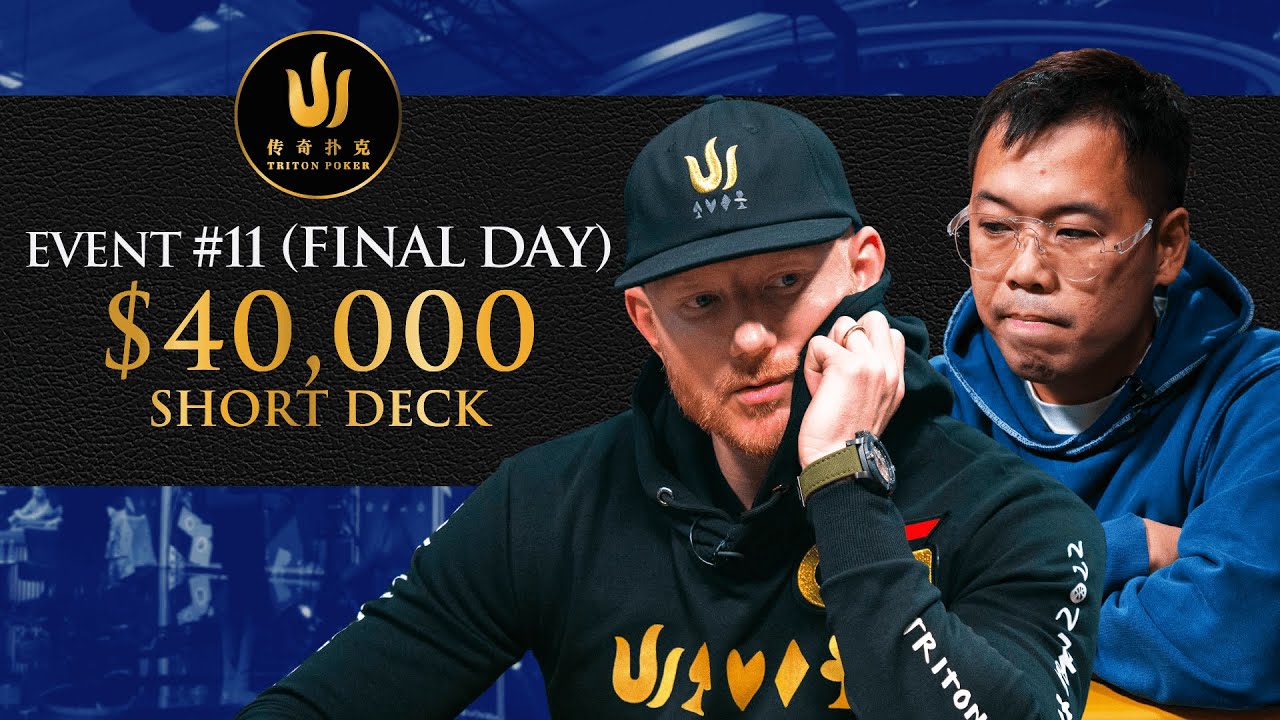 Triton Poker Cyprus 2022 - Event #11 $40K Short Deck - Day 2