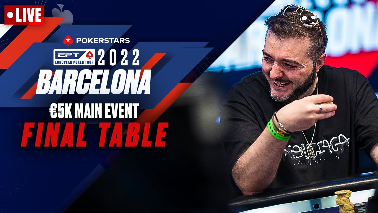 EPT BARCELONA: MAIN EVENT FINAL TABLE - PART 2